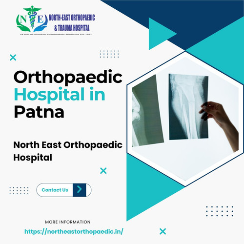 Best Orthopaedic Hospital in Patna: North East Orthopaedic Hospital.jpg