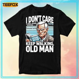 I Dont Care A Mull Spare Dopamine Keep Walking Old Man Unisex T Shirt 300x300.jpg