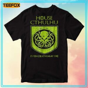 House Cthulhu Even Death May Die Unisex T Shirt 300x300.jpg