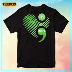 You Matter Mental Health Awareness Unisex T Shirt 300x300.jpg