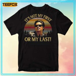 Bob Morales La Bamba Its Not My First Or My Last T Shirt 300x300.jpg