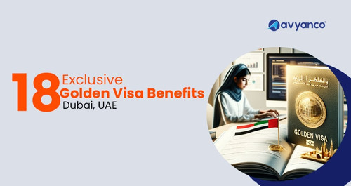 Top 18 Dubai UAE Golden Visa Benefits List.jpg