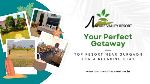 Find Best Resort Near Gurgaon for Your Ideal Getaway Today.jpg