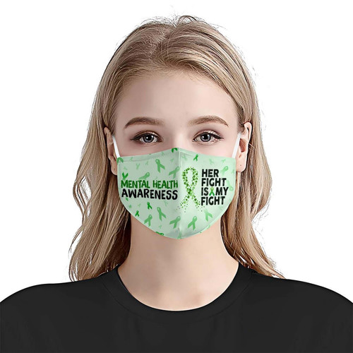 Mental Health Awareness Her Fight Is My Fight EZ06 0305 Face Mask 2