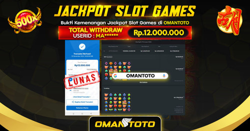 OMANTOTO JACKPOT SLOT GAMES Rp. 12.000.000,-