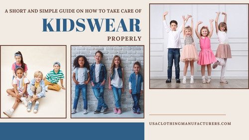 A Short and Simple Guide on How to Take Care of Kidswear Properly.jpg