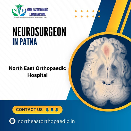 Best Neurosurgeon in Patna: North East Orthopaedic Hospital.jpg