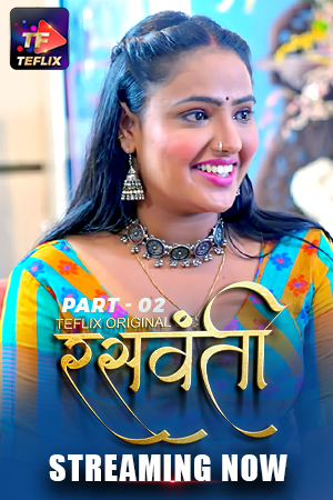 Raswanti – Part 2 (2025) HDRip Hindi TeFlix Originals Web Series Watch Online Free