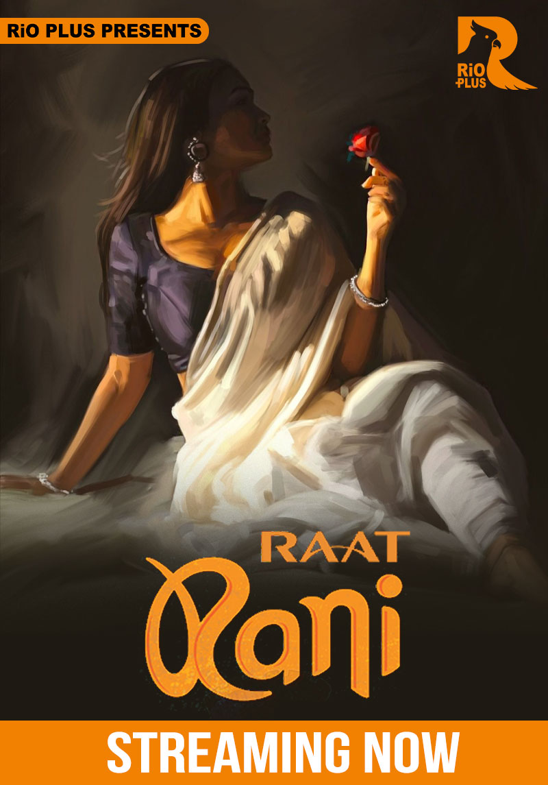 Raat Ranii (2025) S01E01T02 Hindi RioPlus Hot Web Series 1080p Watch Online