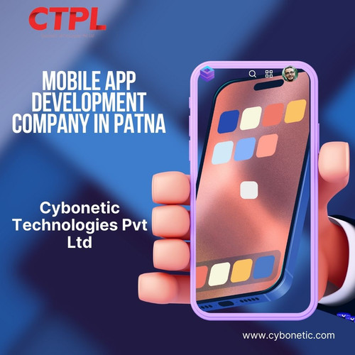 Mobile App Development Company in Patna: Cybonetic Technologies Pvt Ltd.jpg