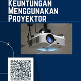 Keuntungan Menggunakan Proyektor