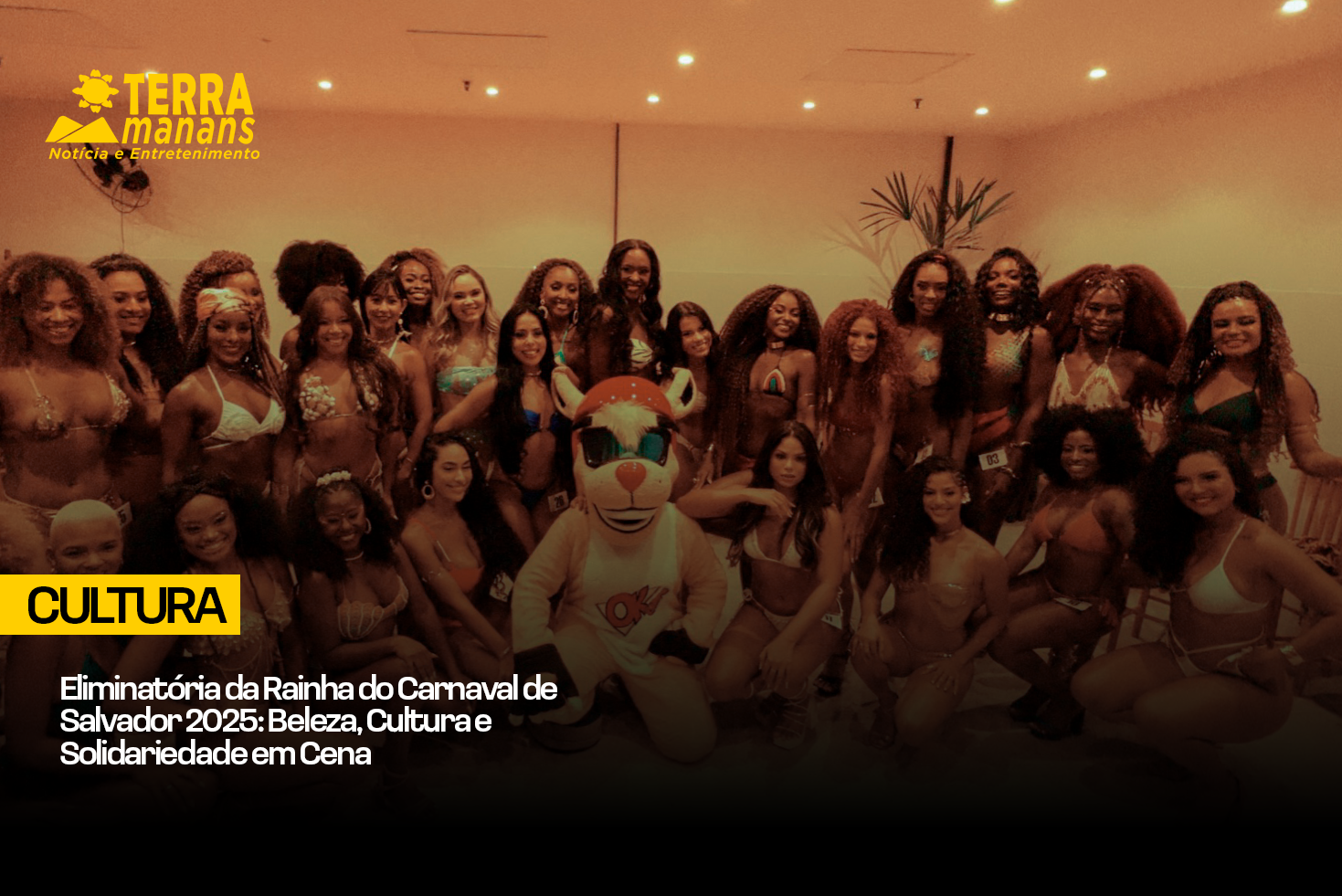 Eliminatória da Rainha do Carnaval de Salvador 2025: Beleza, Cultura e Solidariedade em Cena