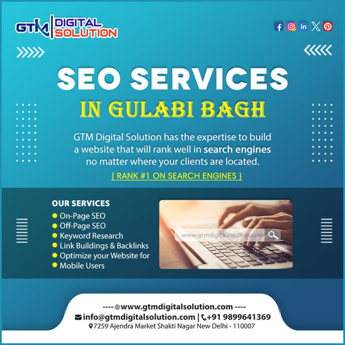 Best SEO Services in Gulabi Bagh - GTM Digital Solution.jpg