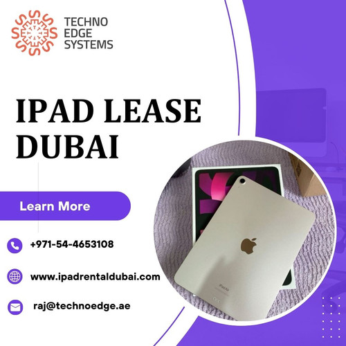 Custom iPad Lease Dubai Offers Tailored for You.jpg