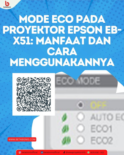 Mode Eco pada Proyektor Epson EB X51 Manfaat dan Cara Menggunakannya.jpg