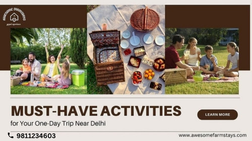 Plan a One Day Trip Near Delhi | Relax, Explore, Enjoy.jpg