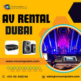 What to Look for in Dubai’s AV Rental Providers?