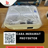 Cara Merawat Proyektor