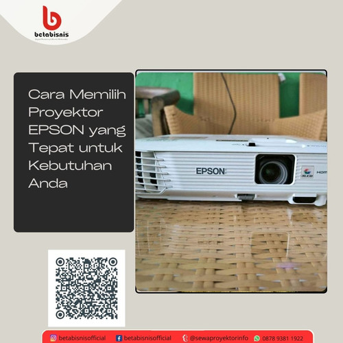 Cara Memilih Proyektor EPSON yang Tepat untuk Kebutuhan Anda.jpg
