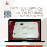 Keuntungan Menggunakan Service Proyektor Terdekat (2)