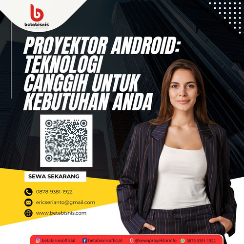 Proyektor Android Teknologi Canggih untuk Kebutuhan Anda.jpg