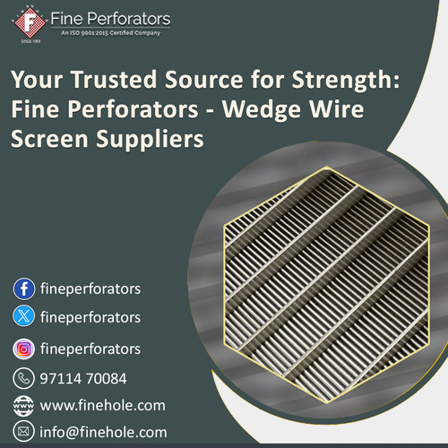 Your Trusted Source for Strength: Fine Perforators - Wedge Wire Screen Suppliers.jpg