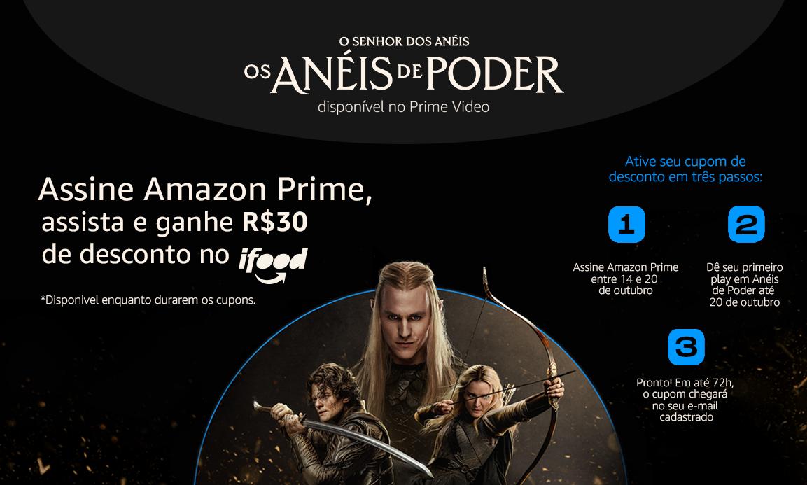 Assine Amazon Prime, assista Os Anéis de Poder e ganhe R de iFood