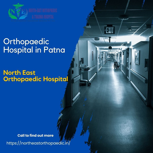 Best Orthopaedic Hospital in Patna: North East Orthopaedic Hospital.jpg
