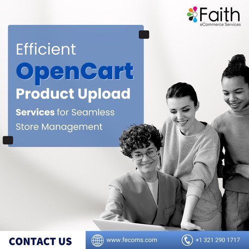 Efficient OpenCart Product Upload Services for Seamless Store Management.jpg