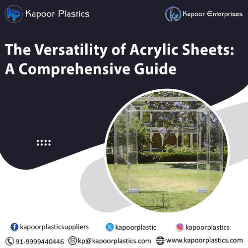 The Versatility of Acrylic Sheets: A Comprehensive Guide.jpg