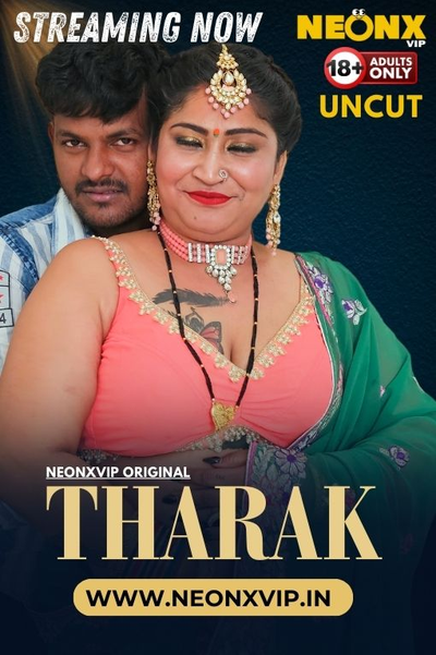 Tharak (2024) Hindi Uncut NeonX Hot Short Film 1080p Watch Online