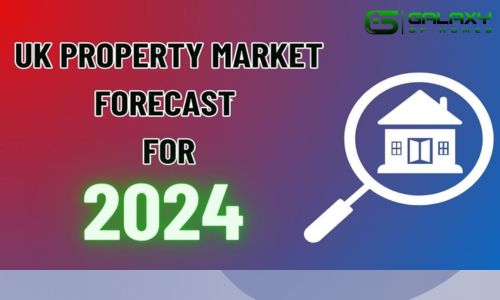 UK Property Market Forecast 2024: What to Expect.jpg