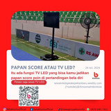 Papan Skor Digital Sewa TV LED untuk Memudahkan Laporan Pertandingan!.jpg