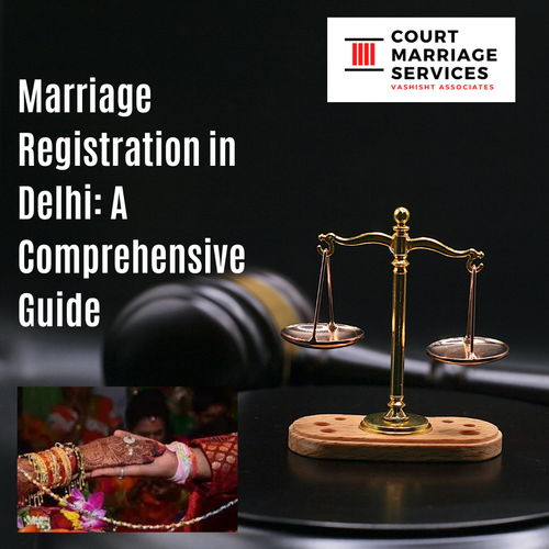 Marriage Registration in Delhi A Comprehensive Guide.png