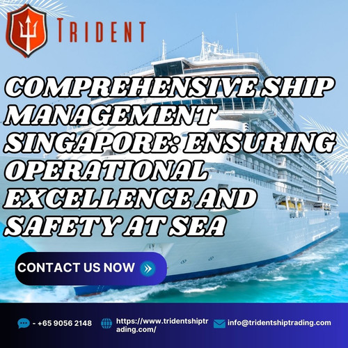 Comprehensive Ship Management Singapore Ensuring Operational Excellence and Safety at Sea.jpg