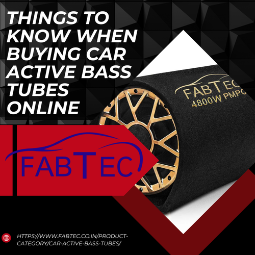 Things to Know When Buying Car Active Bass Tubes Online.png