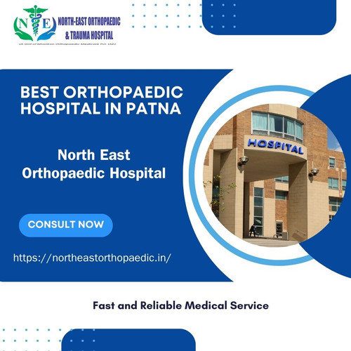 Best Orthopaedic Hospital in Patna: North East Orthopaedic Hospital.jpg