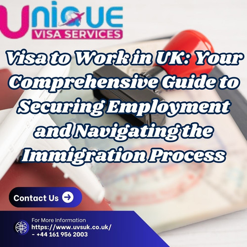 Visa to Work in UK Your Comprehensive Guide to Securing Employment.jpg