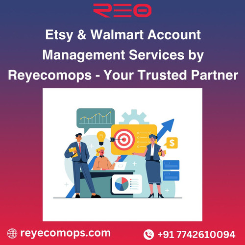 Etsy & Walmart Account Management Services by Reyecomops - Your Trusted Partner.jpg