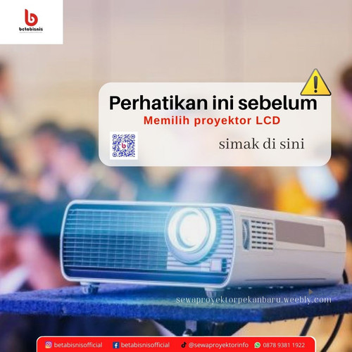 Perhatikan ini sebelum proyektor LCD.jpg