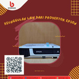 Keunggulan Lain dari Proyektor EPSON