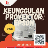 Keunggulan Proyektor EPSON