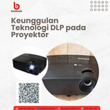 Keunggulan Teknologi DLP pada Proyektor (1)