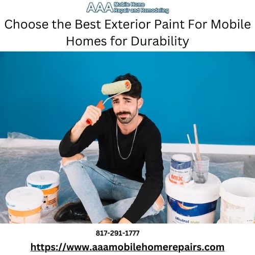 Choose the Best Exterior Paint For Mobile Homes for Durability.jpg