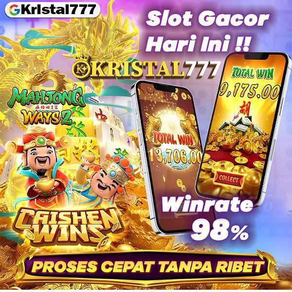 Main Slot Gacor Tanpa Ribet, Deposit Pulsa Mudah di Kristal777