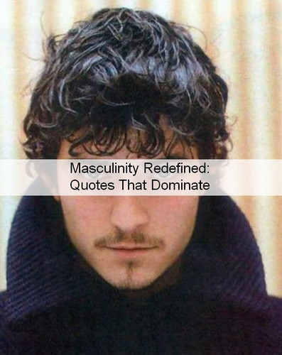 Masculinity Quotes 789.jpg