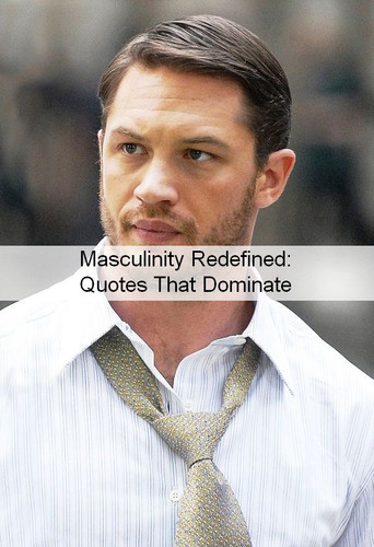 Masculinity Quotes 840.jpg