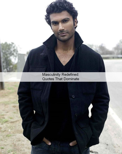 Masculinity Quotes 861.jpg