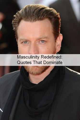 Masculinity Quotes 892.jpg