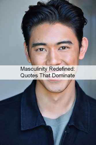Masculinity Quotes 910.jpg